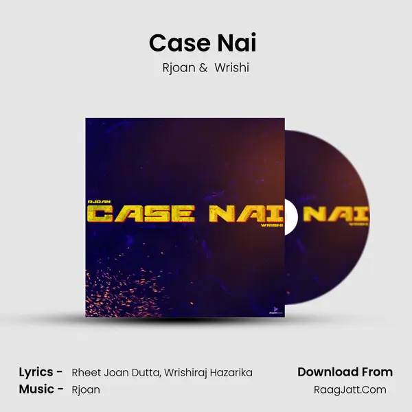 Case Nai (Wrishi Remix) MP3 Song by Rjoan Cover