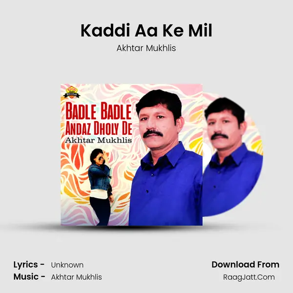 Kaddi Aa Ke Mil MP3 Song by Akhtar Mukhlis Cover