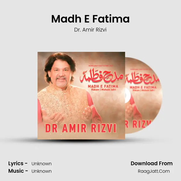 Madh E Fatima MP3 Song by Dr. Amir Rizvi Cover