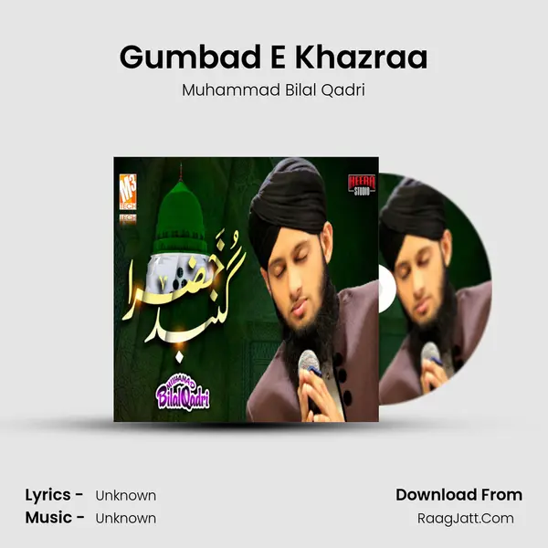 Gumbad E Khazraa mp3 song