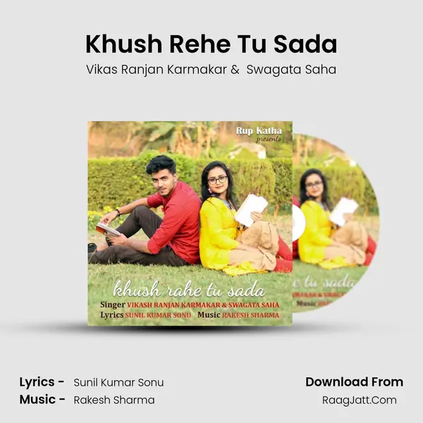 Khush Rehe Tu Sada MP3 Song by Vikas Ranjan Karmakar Cover