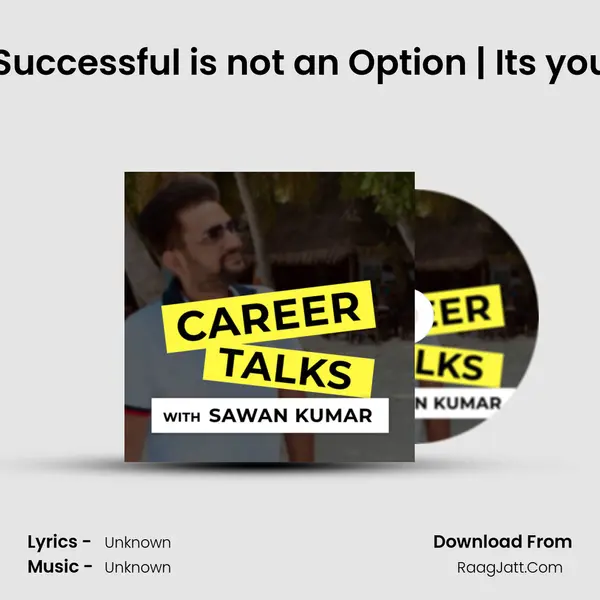 Being Successful is not an Option | Its your Duty MP3 Song by  Cover