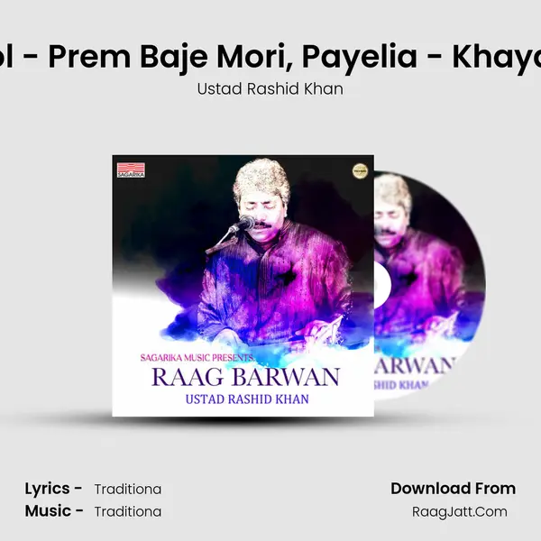 Raag Barwan - Bol - Prem Baje Mori, Payelia - Khayal In Drut Teentaal Cover