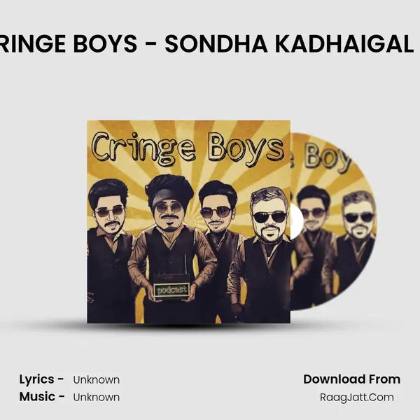 CRINGE BOYS - SONDHA KADHAIGAL P1 MP3 Song by  Cover
