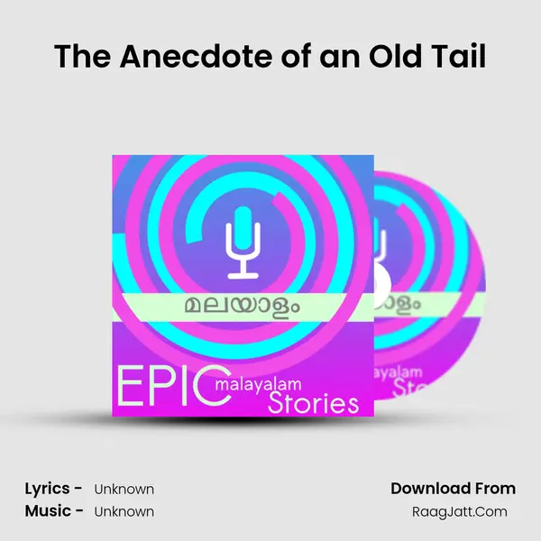 The Anecdote of an Old Tail MP3 Song by  Cover