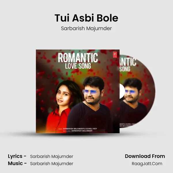 Tui Asbi Bole MP3 Song by Sarbarish Majumder Cover