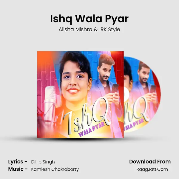 Ishq Wala Pyar - Alisha Mishra