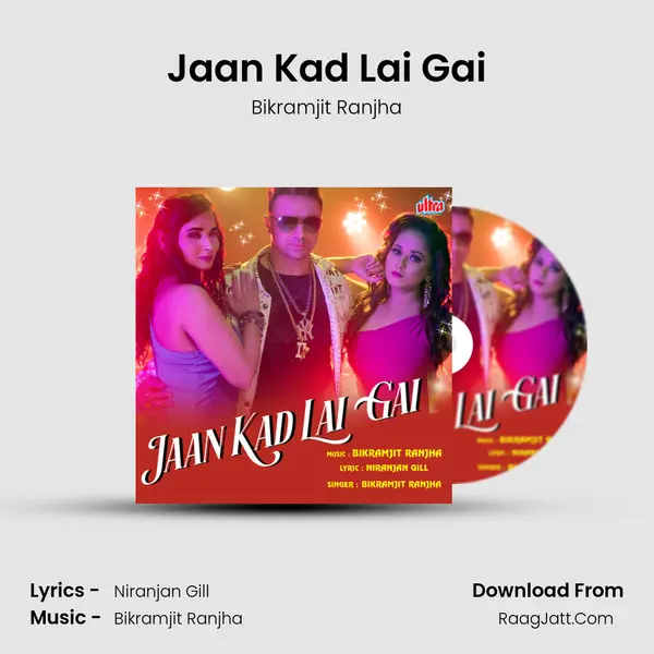 Jaan Kad Lai Gai mp3 song