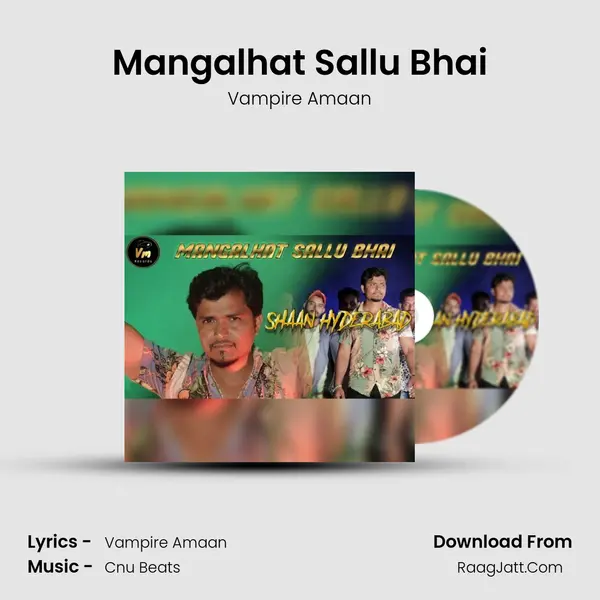 Mangalhat Sallu Bhai MP3 Song by Vampire Amaan Cover