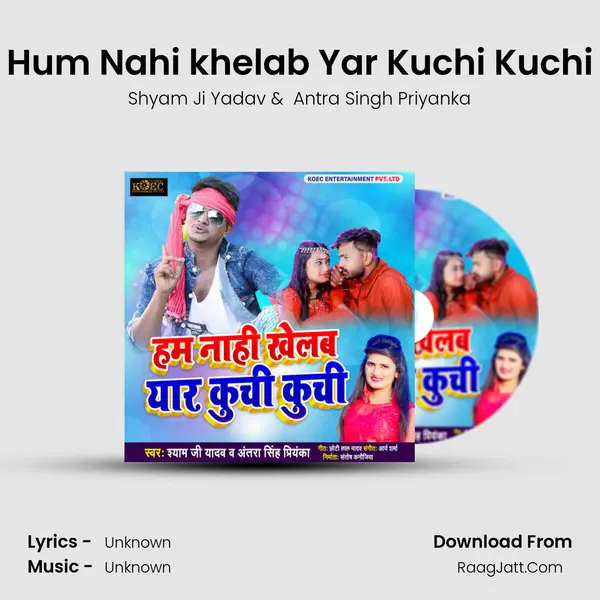 Hum Nahi Khelab Yar Kuchi Kuchi - Single - 