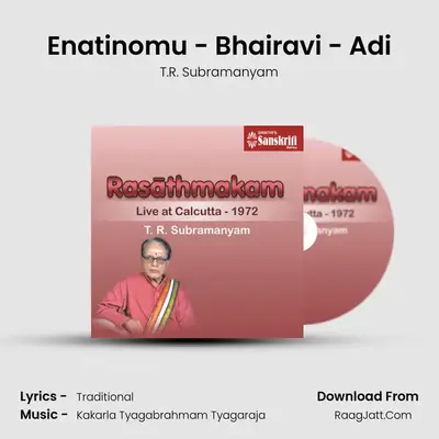 Enatinomu - Bhairavi - Adi MP3 Song by T.R. Subramanyam Cover