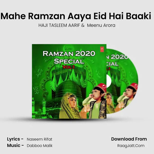 Mahe Ramzan Aaya Eid Hai Baaki (From Maahe Ramzan Subhaan Allah) mp3 song