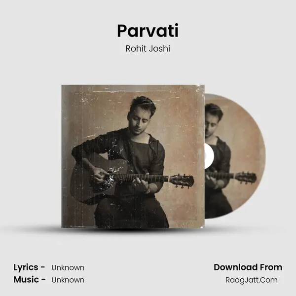 Parvati MP3 Song by Rohit Joshi Cover