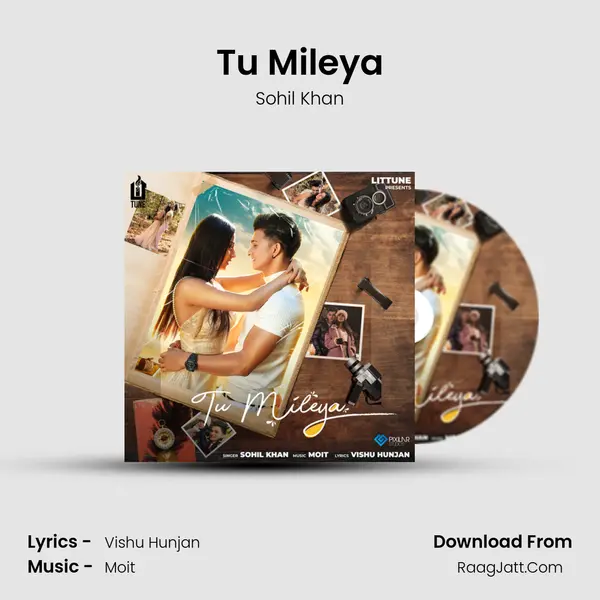 Tu Mileya mp3 song