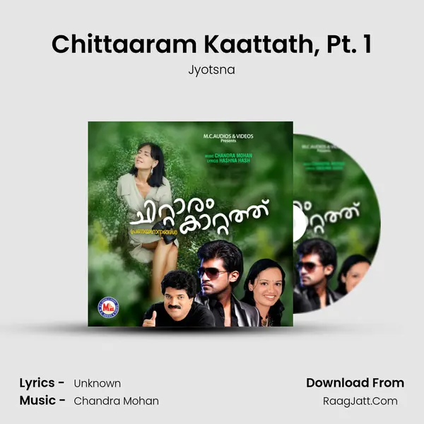 Chittaaram Kaattath, Pt. 1 mp3 song