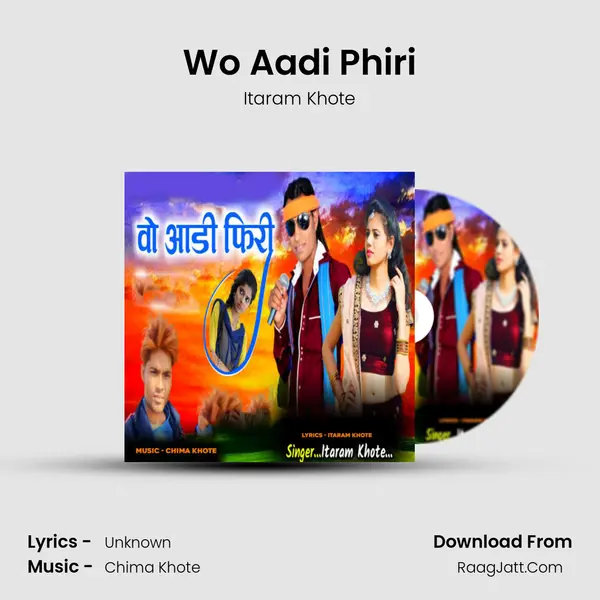 Wo Aadi Phiri MP3 Song by Itaram Khote Cover
