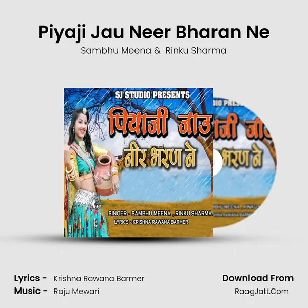 Piyaji Jau Neer Bharan Ne mp3 song