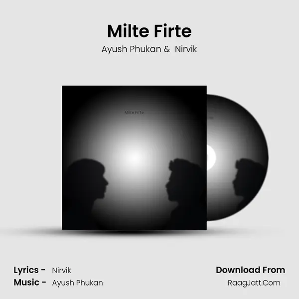 Milte Firte mp3 song