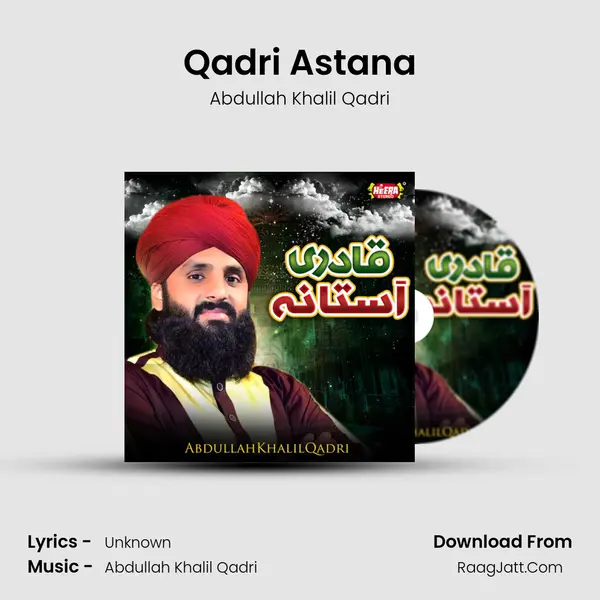 Qadri Astana MP3 Song by Abdullah Khalil Qadri Cover