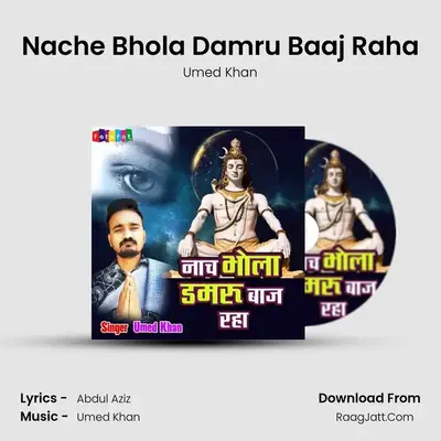 Nache Bhola Damru Baaj Raha MP3 Song by Umed Khan Cover