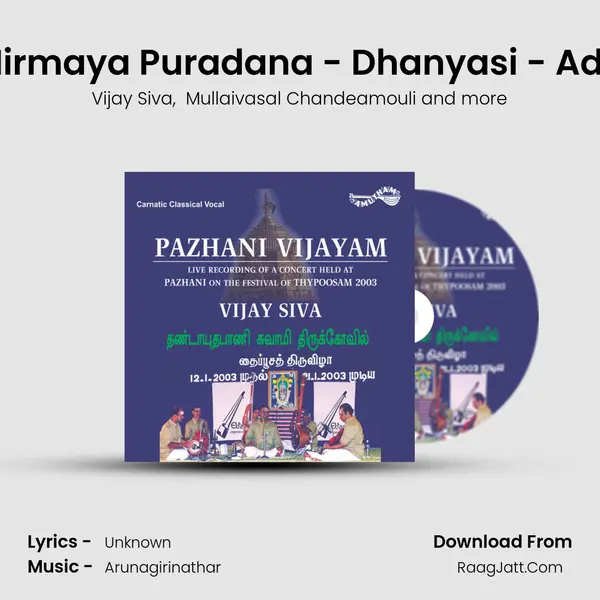 Nirmaya Puradana - Dhanyasi - Adi (Live) MP3 Song by Vijay Siva Cover