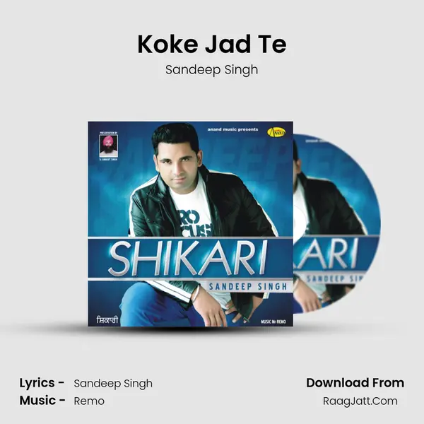 Koke Jad Te MP3 Song by Sandeep Singh Cover