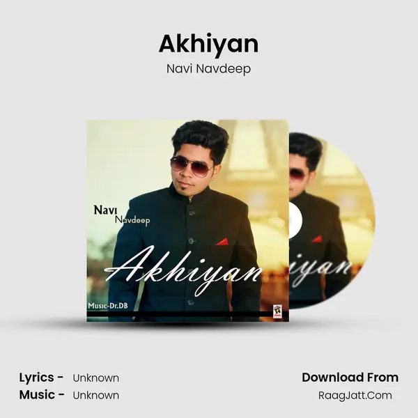 Akhiyan - Navi Navdeep