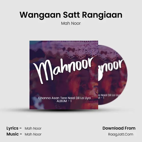 Wangaan Satt Rangiaan MP3 Song by Mah Noor Cover