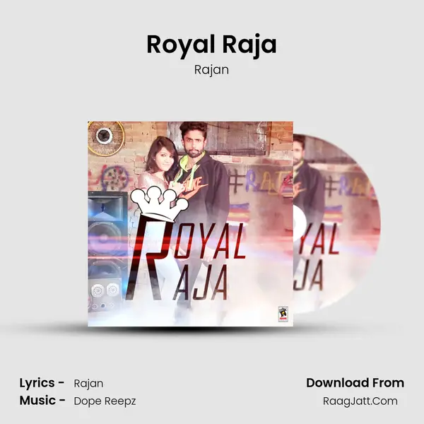 Royal Raja - Rajan