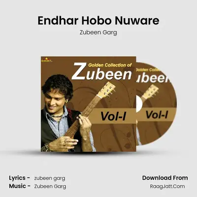 Endhar Hobo Nuware MP3 Song by Zubeen Garg Cover