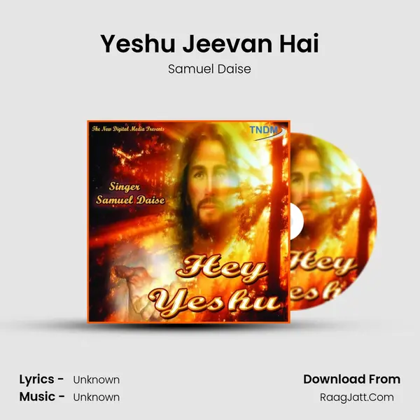 Yeshu Jeevan Hai MP3 Song by Samuel Daise Cover