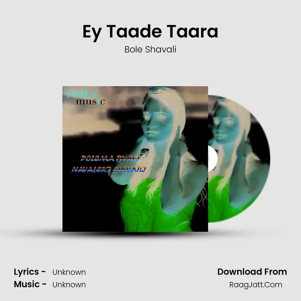 Ey Taade Taara MP3 Song by Bole Shavali Cover