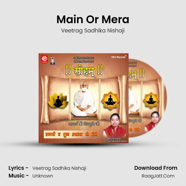 Main Or Mera MP3 Song by Veetrag Sadhika Nishaji Cover
