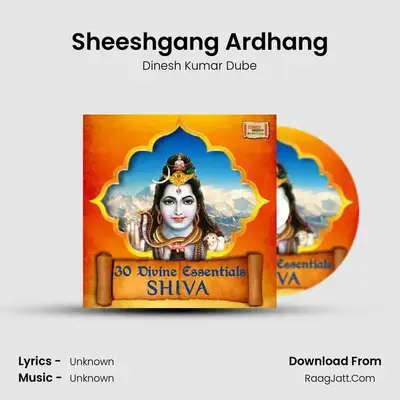Sheeshgang Ardhang MP3 Song by Dinesh Kumar Dube Cover