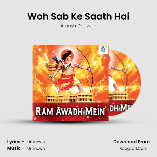 Woh Sab Ke Saath Hai MP3 Song by Amrish Dhawan Cover
