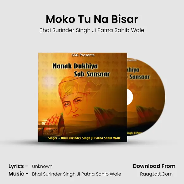 Moko Tu Na Bisar MP3 Song by Bhai Surinder Singh Ji Patna Sahib Wale Cover