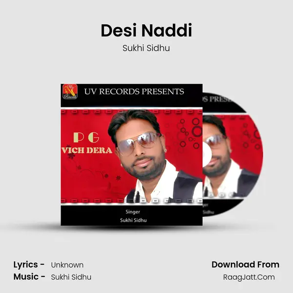 Desi Naddi MP3 Song by Sukhi Sidhu Cover