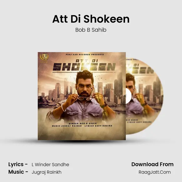 Att Di Shokeen MP3 Song by Bob B Sahib Cover