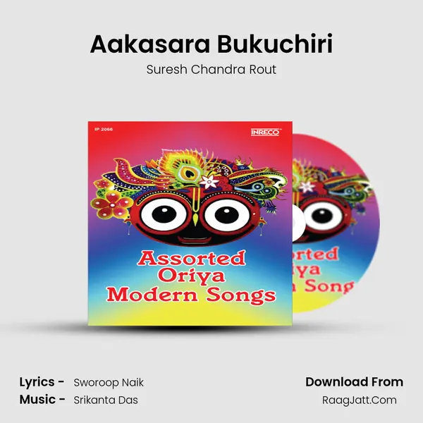Aakasara Bukuchiri MP3 Song by Suresh Chandra Rout Cover