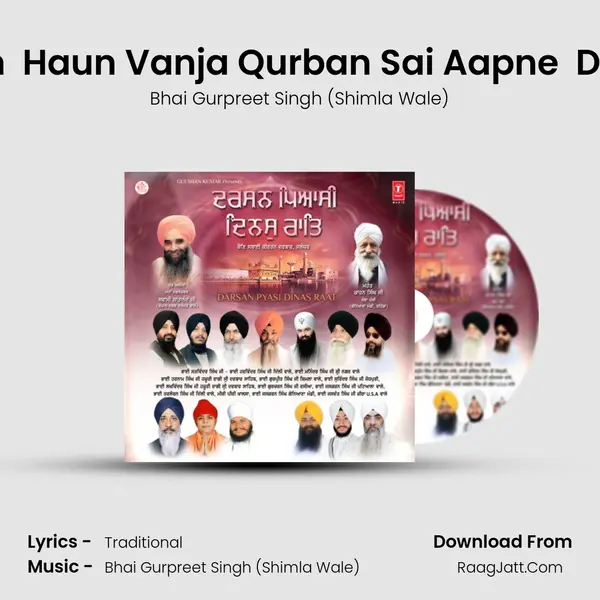 Guru Ka Shabad Pehchan  Haun Vanja Qurban Sai Aapne  Dam Dam Sada Samhalda MP3 Song by Bhai Gurpreet Singh (Shimla Wale) Cover