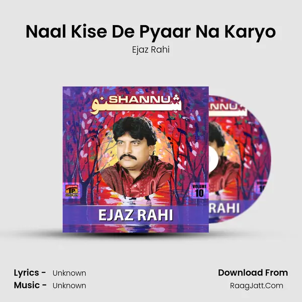 Naal Kise De Pyaar Na Karyo MP3 Song by Ejaz Rahi Cover