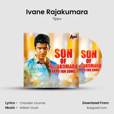 Ivane Rajakumara MP3 Song by Tippu Cover
