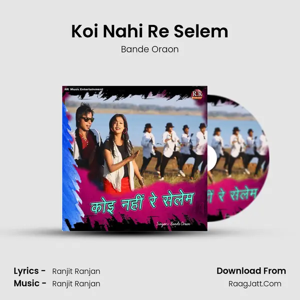 Koi Nahi Re Selem mp3 song