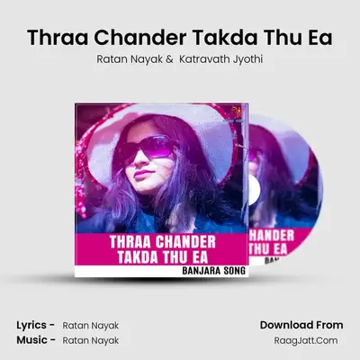 Thraa Chander Takda Thu Ea mp3 song