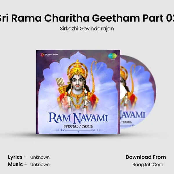 Sri Rama Charitha Geetham Part 02 MP3 Song by Sirkazhi Govindarajan Cover
