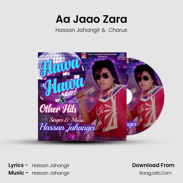 Aa Jaao Zara MP3 Song by Hassan Jahangir Cover