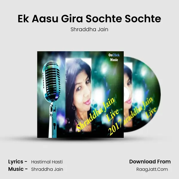 Ek Aasu Gira Sochte Sochte mp3 song