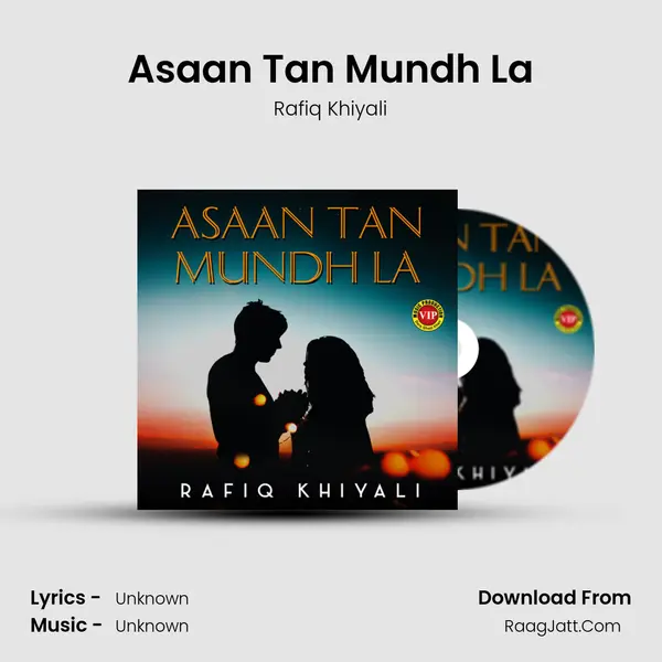 Asaan Tan Mundh La mp3 song