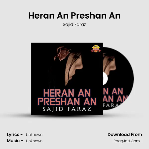 Heran an Preshan an - Single - Sajid Faraz