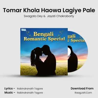 Tomar Khola Haowa Lagiye Pale MP3 Song by Swagato Dey Cover